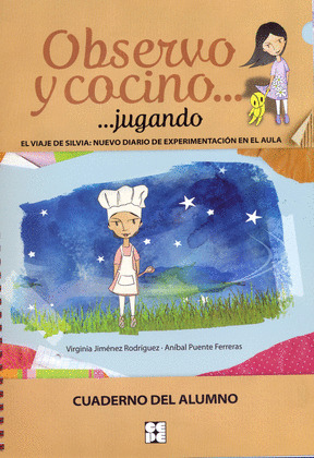 OBSERVO Y COCINO... JUGANDO. CUADERNO DEL ALUMNO