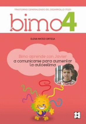BIMO 4. TRASTORNO GENENERALIZADO DEL DESARROLLO (TGD): BIMO APRENDE CON JAVIER A COMUNICARSE PARA...