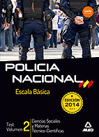 POLICÍA NACIONAL, ESCALA BÁSICA. TEST, VOLUMEN 2: CIENCIAS SOCIALES Y MATERIAS TÉCNICO-CIENTÍFICAS