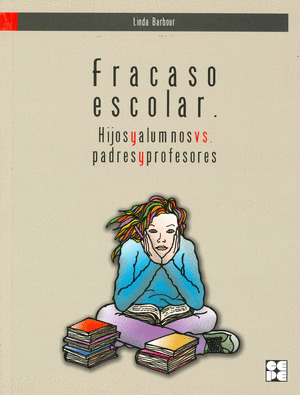 FRACASO ESCOLAR. HIJOS Y ALUMNOS VS. PADRES Y PROFESORES
