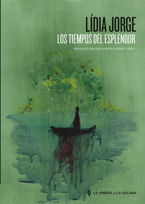 LOS TIEMPOS DEL ESPLENDOR. RELATOS