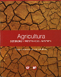 AGRICULTURA. DETERIORO Y PRESERVACION AMBIENTAL