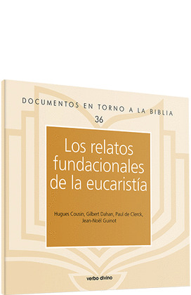 LOS RELATOS FUNDACIONALES DE LA EUCARISTÍA