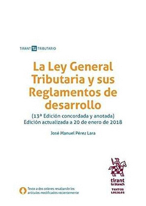 LA LEY GENERAL TRIBUTARIA Y SUS REGLAMENTOS DE DESARROLLO