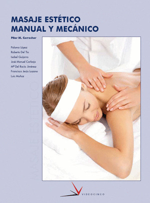 MASAJE ESTETICO MANUAL Y MECANICO