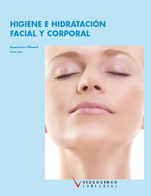 HIGIENE E HIDRATACIÓN FACIAL Y CORPORAL