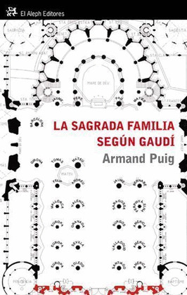 SAGRADA FAMILIA SEGÚN GAUDÍ, LA