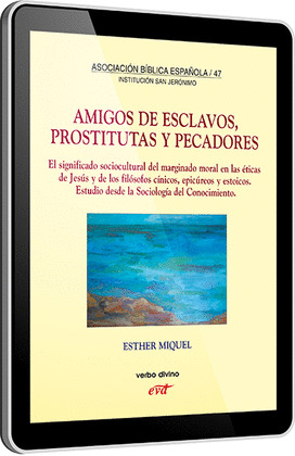 AMIGOS DE ESCLAVOS, PROSTITUTAS Y PECADORES