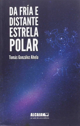 DA FRIA E DISTANTE ESTRELA POLAR