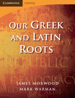 OUR GREEK AND LATIN ROOTS 2ED PB