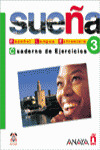 SUEÑA 3 NIVEL AVANZADO. CUADERNO DE EJERCICIOS