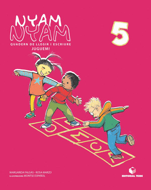 NYAM NYAM 5 QUADERN DE LLEGIR I ESCRIURE