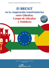 EL BREXIT EN LA COOPERACION TRANSFRONTERIZA ENTRE GIBRALTAR,
