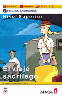 EL VIAJE SACRÍLEGO. NIVEL SUPERIOR