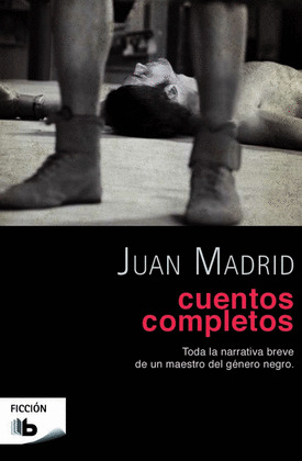 CUENTOS COMPLETOS (JUAN MADRID)