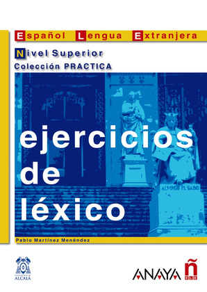 EJERCICIOS DE LÉXICO. NIVEL SUPERIOR