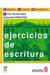 EJERCICIOS DE ESCRITURA. NIVEL AVANZADO