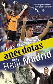 MEJORES ANECDOTAS REAL MADRID, LAS