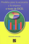 MODELOS PARA LA ECONOMIA Y LA EMPRESA A TRAVES DE EXCEL