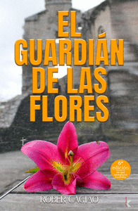 GUARDIÁN DE LAS FLORES, EL