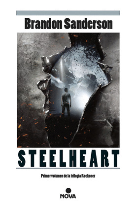 STEELHEART (TRILOGIA DE LOS RECKONERS 1)
