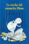LA NOCHE DEL RATONCITO PEREZ