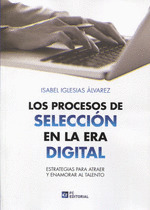 LOS PROCESOS DE SELECCION EN LA ERA DIGITAL. ESTRATEGIAS