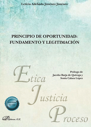 PRINCIPIO DE OPORTUNIDAD:FUNDAMENTO Y LEGITIMACION