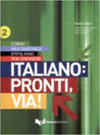 ITALIANO PRONTI, VIA!  2  (LIBRO DELLO STUDENTE)  B1/C1