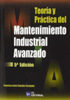 TEORIA Y PRACTICA MANTENIMIENTO INDUSTRIAL AVANZADO (6ª ED)