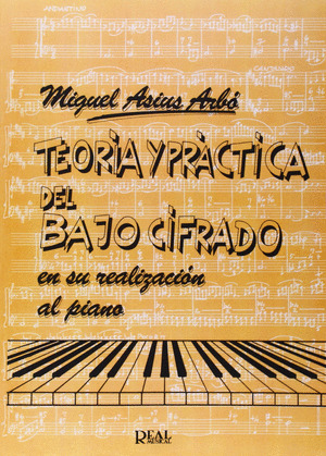 TEORIA Y PRACTICA DEL BAJO CIFRADO EN SU REALIZACION AL PIANO