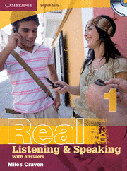 REAL LISTENING AND SPEAKING, 1. WITH ANSWERS. CAMBRIDGE ENGLISH SKILLS