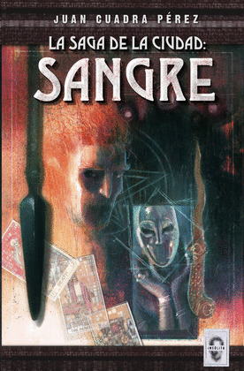 SANGRE. LA SAGA DE LA CIUDAD