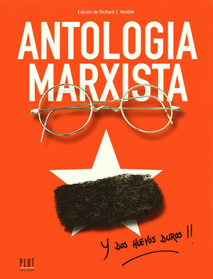ANTOLOGIA MARXISTA? Y TAMBIEN DOS HUEVOS DUROS!!