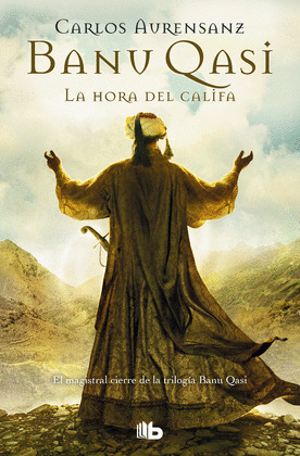LA HORA DEL CALIFA (BANU QASI 3)