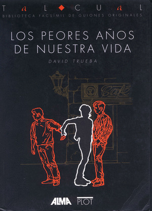 PEORES AÑOS DE NUESTRA VIDA