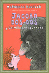 JACOBO DOS-DOS Y COLMILLO ENCAPUCHADO