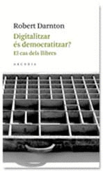 DIGITALITZAR ÉS DEMOCRATITZAR?