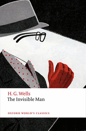 THE INVISIBLE MAN : A GROTESQUE ROMANCE