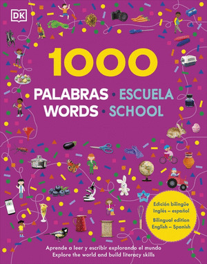 1000 PALABRAS: ESCUELA / 1000 WORDS: SCHOOL (EDICIÓN BILINGÜE INGLÉS - ESPAÑOL. BILINGUAL EDITION ENGLISH