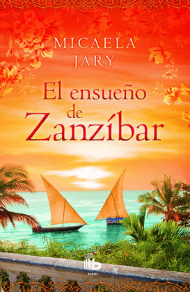 EL ENSUEÑO DE ZANZIBAR
