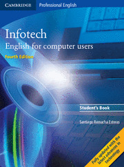 INFOTECH. ENGLISH FOR COMPUTER USERS. STUDENTŽS BOOK