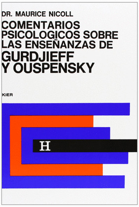 COMENTARIOS PSICOLOGICOS SOBRE LAS ENSEÑANZAS DE GURDJIEFF Y OUSPENSKY