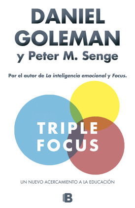TRIPLE FOCUS. UN NUEVO ACERCAMIENTO A LA EDUCACION