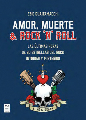 AMOR, MUERTE & ROCK N ROLL