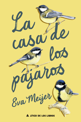 CASA DE LOS PÁJAROS, LA