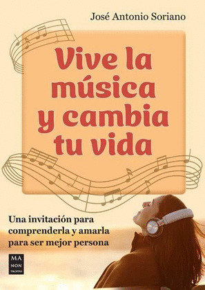VIVE LA MÚSICA Y CAMBIA TU VIDA