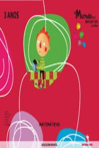 MUNDO DOS INVENTOS POR COÑECER. O MUNDO DAS CIFRAS, 3 ANOS. EDUCACION INFANTIL 3 ANOS