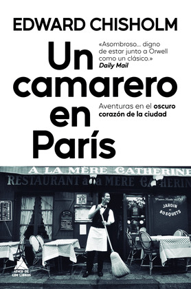 CAMARERO EN PARIS, UN  (FINALISTA DEL PREMIO ACKERLEY DE AUTOBIOGRAFÍA)