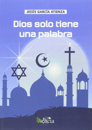 DIOS SOLO TIENE UNA PALABRA